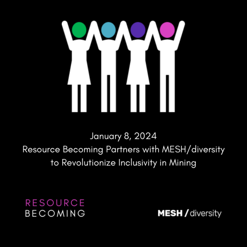Resource Becoming Partners with MESH/diversity to Revolutionize Inclusivity in Mining